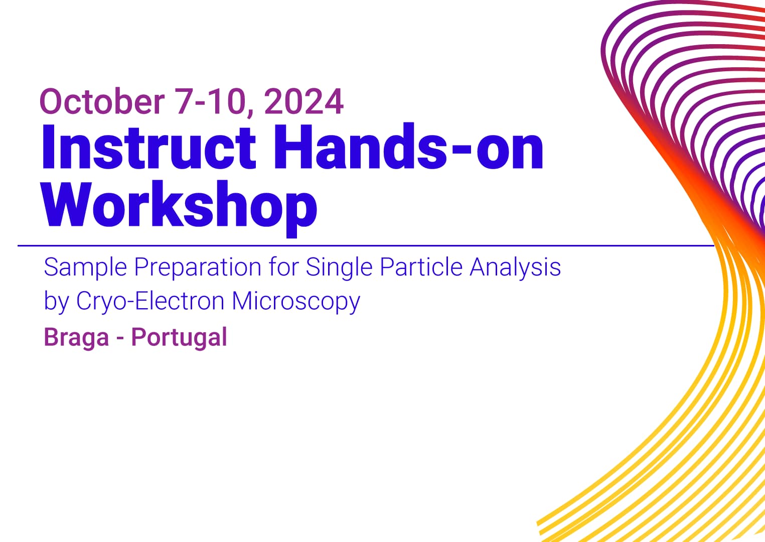 Instruct Hands-on Workshop on Sample Preparation for Single Particle Analysis by Cryo-Electron Microscopy